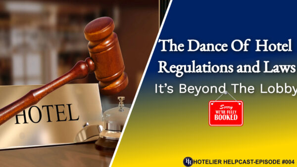 Read more about the article The Dance of Hotel Regulations and Laws: It’s Beyond the Lobby-004