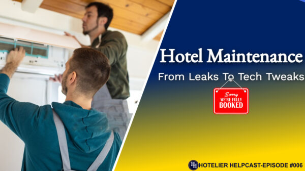Read more about the article Hotel Maintenance | From Leaks to Tech Tweaks-006