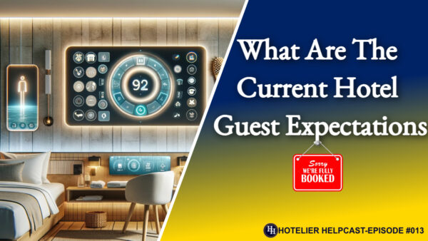 Read more about the article What Are The Current Hotel Guest Expectations-013