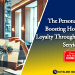 The Personal Touch: Boosting Hotel Guest Loyalty Through Customized Service-028