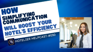 How Can Simplifying Hotel Communication Boost Your Efficiency?-030