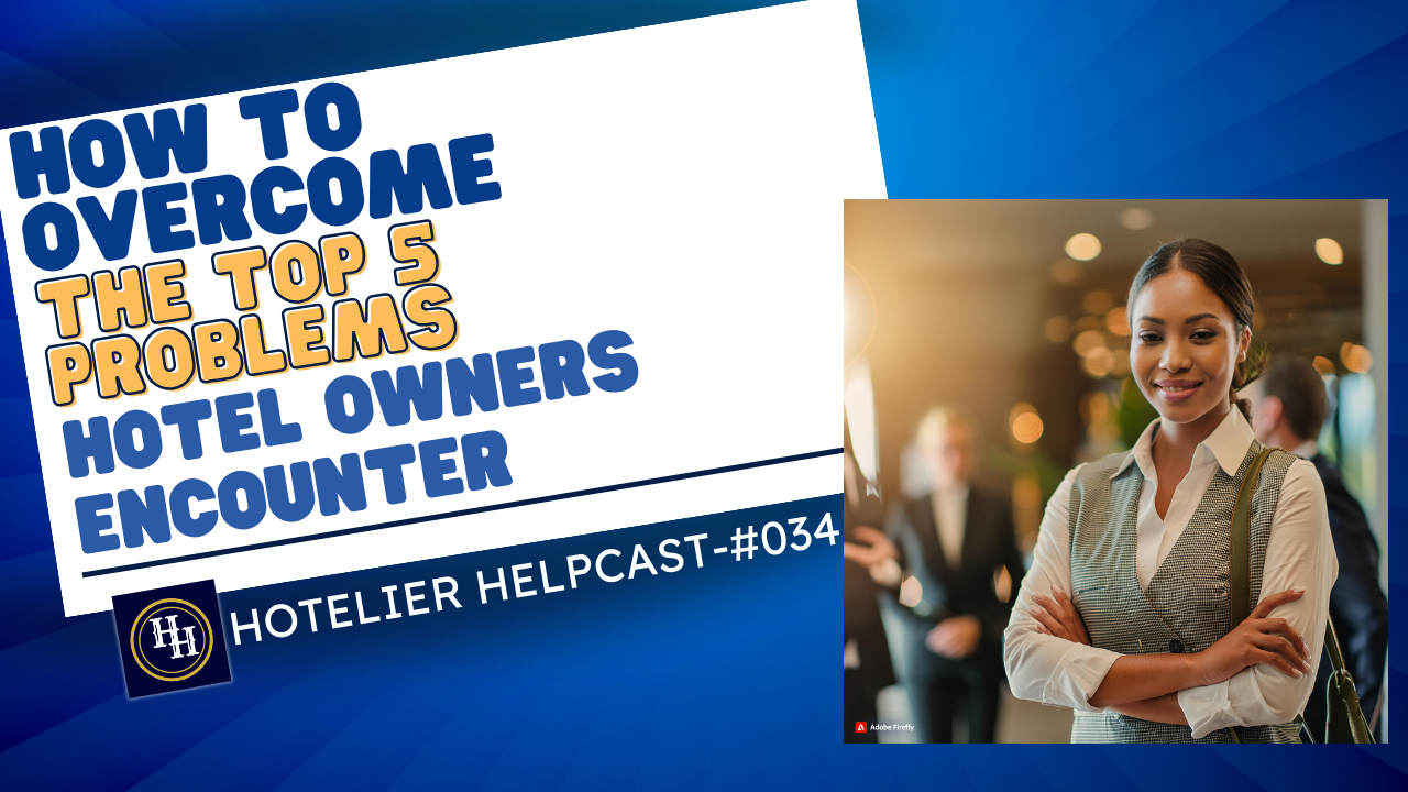 Read more about the article How To Overcome The Top 5 Problems Hotel Owners Encounter-034