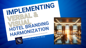 Implementing Verbal & Visual Hotel Branding Harmonization-039