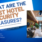 What Are The Best Hotel Security Measures?-048