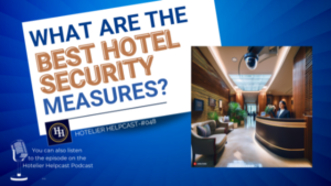 What Are The Best Hotel Security Measures?-048