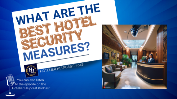 Read more about the article What Are The Best Hotel Security Measures?-048