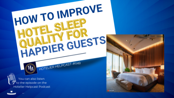 Read more about the article How To Improve Hotel Sleep Quality For Happier Guests-049