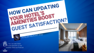 How Can Updating Your Hotels Amenities Boost Guest Satisfaction?-053