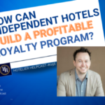 How Can Independent Hotels Build a Profitable Loyalty Program?-056