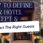 How To Define Your Hotel Concept & Attract The Right Guests-061