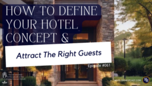 How To Define Your Hotel Concept & Attract The Right Guests-061