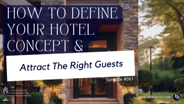 Read more about the article How To Define Your Hotel Concept & Attract The Right Guests-061