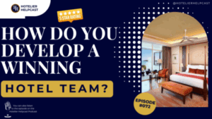 How Do You Develop a Winning Hotel Team?-072 