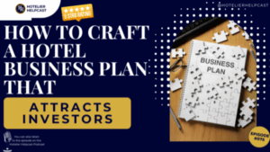 How to Craft a Hotel Business Plan That Attracts Investors-75