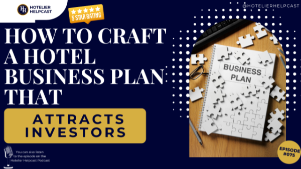 Read more about the article How to Craft a Hotel Business Plan That Attracts Investors-75