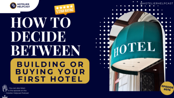 Read more about the article How to Decide Between Building or Buying Your First Hotel-076