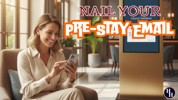 How Can You Use Pre-Stay Emails to Wow Your Guests?