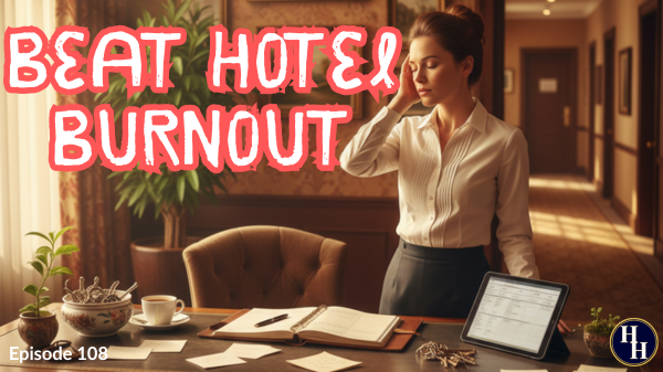 How to Spot Hotel Burnout Before It Wrecks Your Property